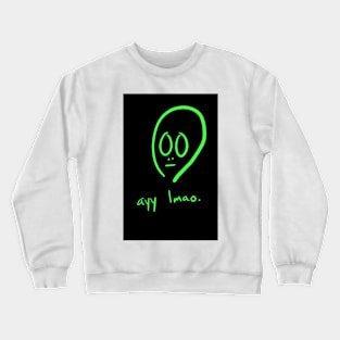 ayyy lmao Crewneck Sweatshirt